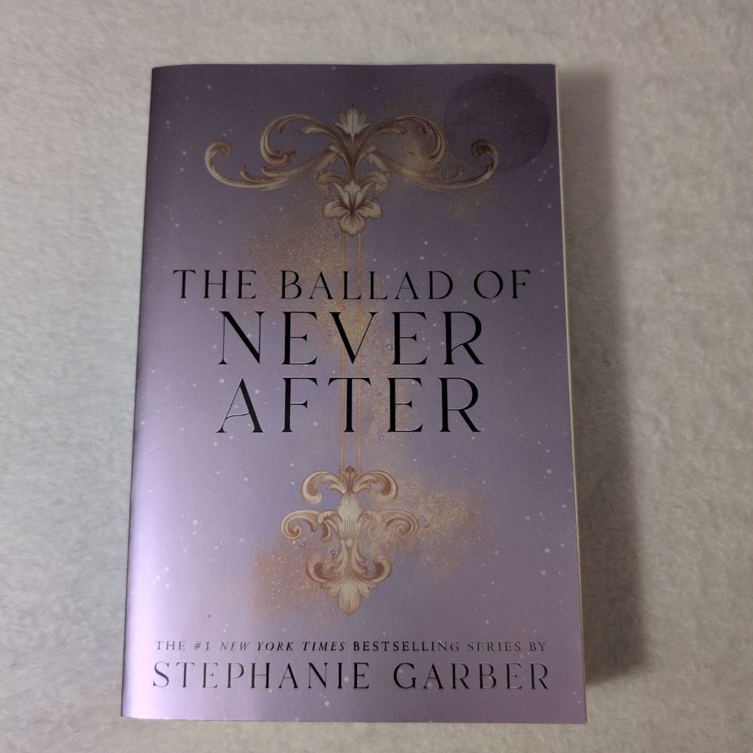The Ballad of Never After by Stephanie Garber
