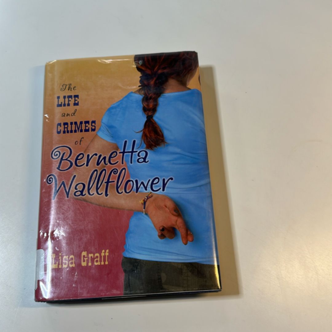 The Life and Crimes of Bernetta Wallflower