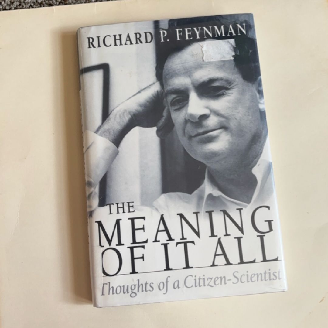 The Meaning of It All by Richard Phillips Feynman