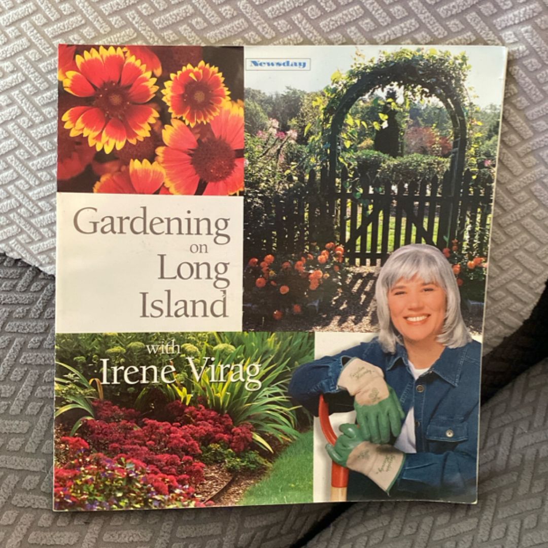 Gardening on Long Island with Irene Virag