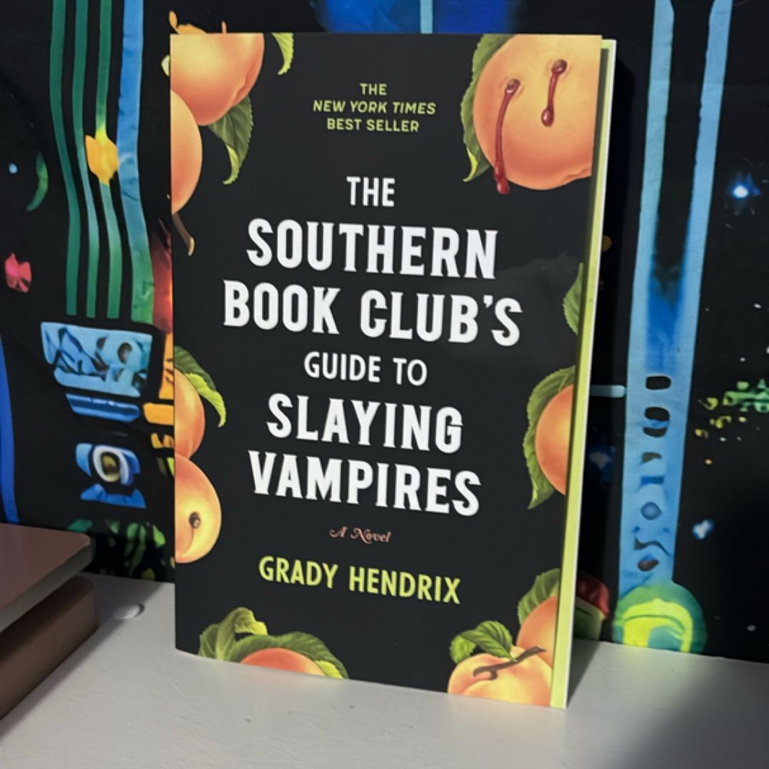 The Southern Book Club's Guide to Slaying Vampires