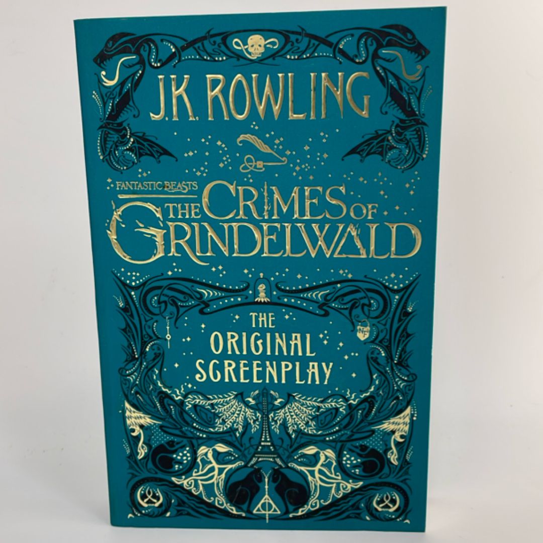 Fantastic Beasts: the Crimes of Grindelwald - the Original Screenplay