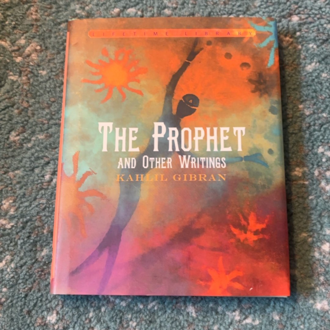 The Prophet and Other Writings