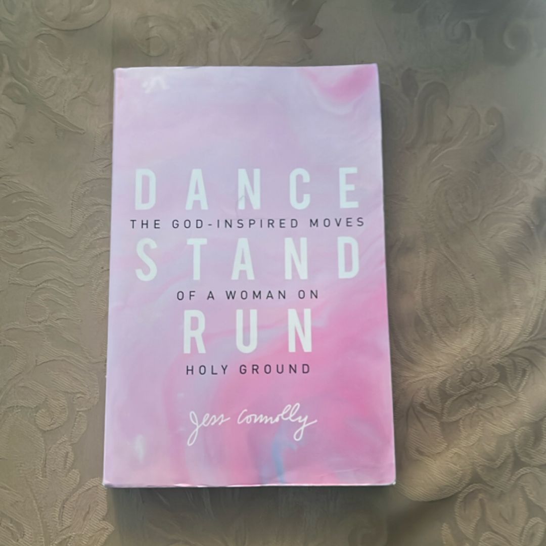 Dance, Stand, Run