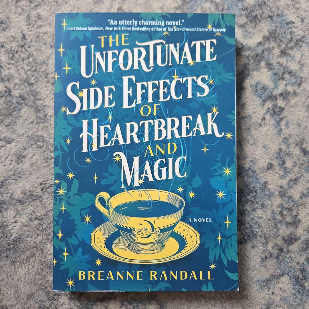 The Unfortunate Side Effects of Heartbreak and Magic