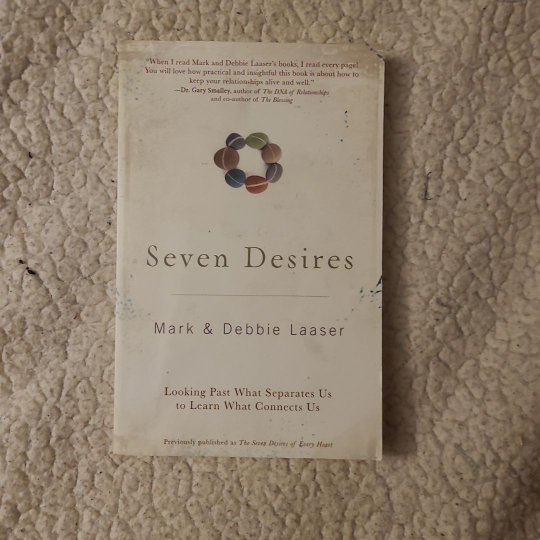 The Seven Desires by Mark L. Laaser, Debra Laaser