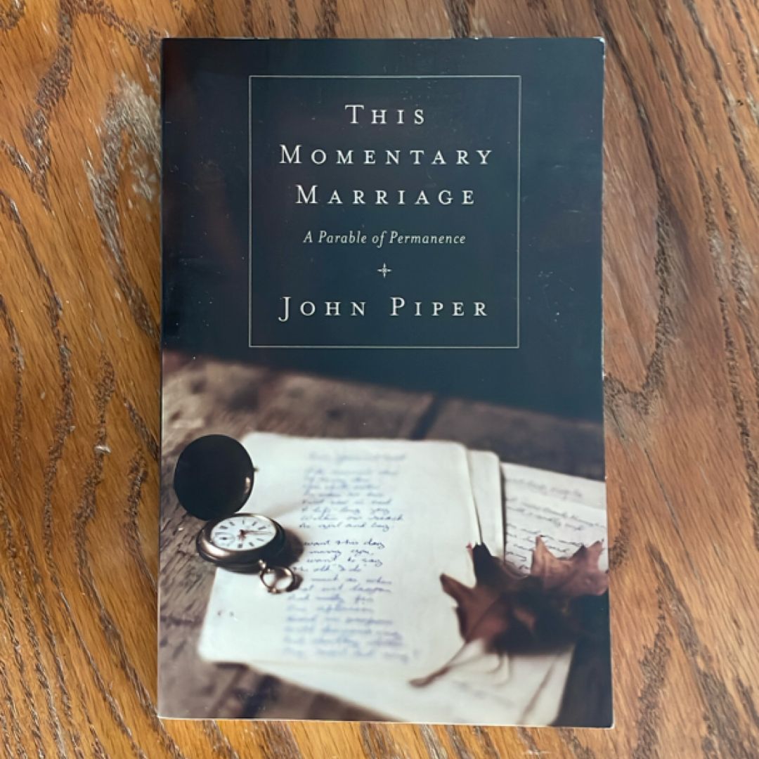 This Momentary Marriage