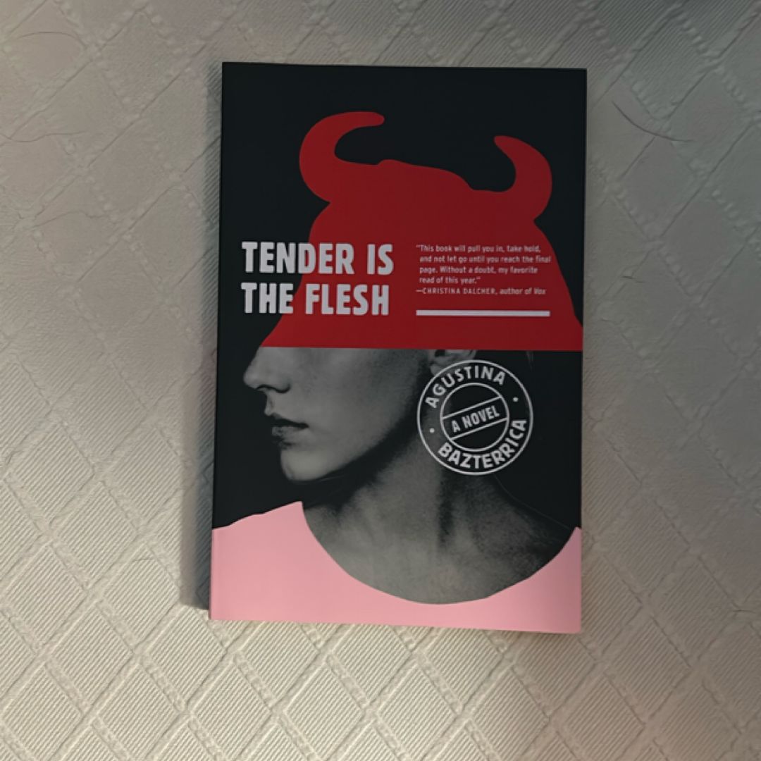 Tender Is the Flesh