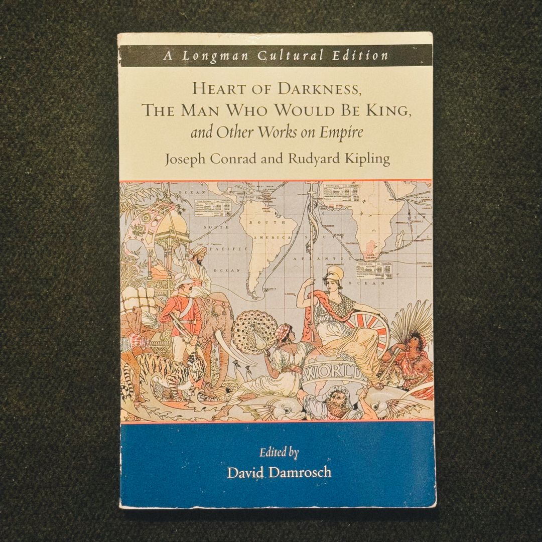 Heart of Darkness, the Man Who Would Be King, and Other Works on Empire, a Longman Cultural Edition
