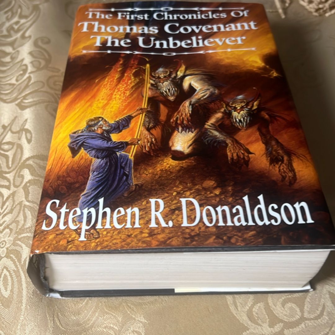 The First Chronicles of Thomas Covenant the Unbeliever by Stephen R. Donaldson
