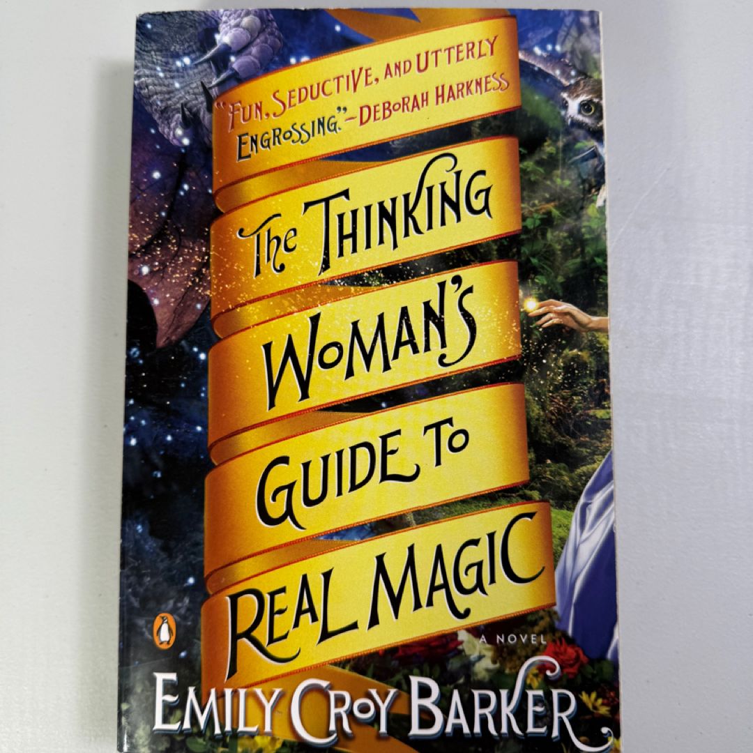 The Thinking Woman's Guide to Real Magic