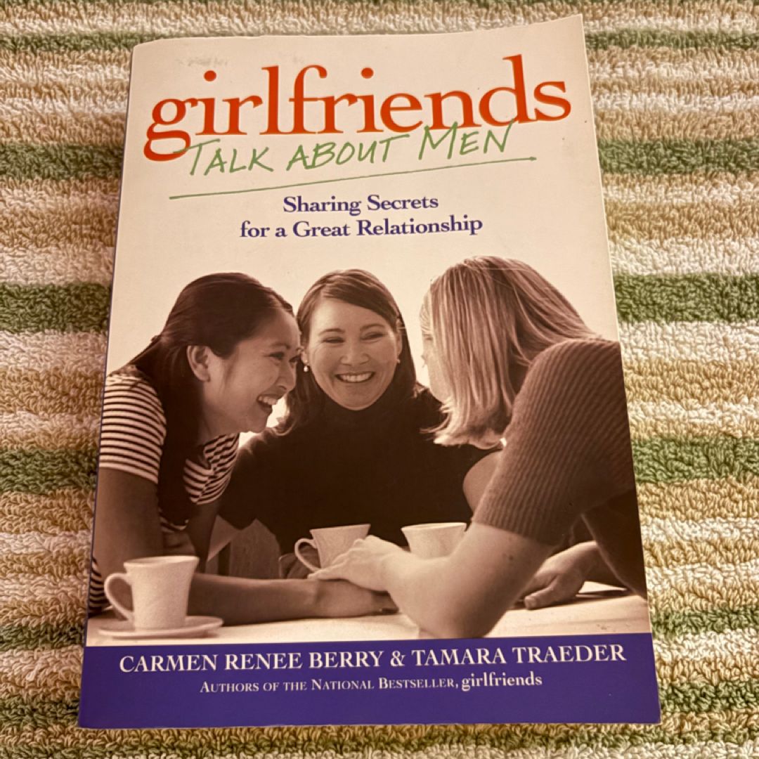 Girlfriends Talk about Men