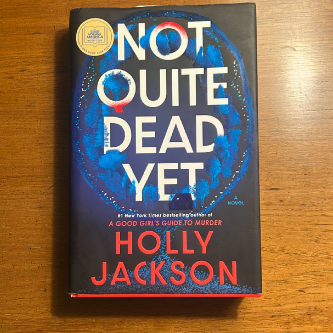 Not Quite Dead Yet