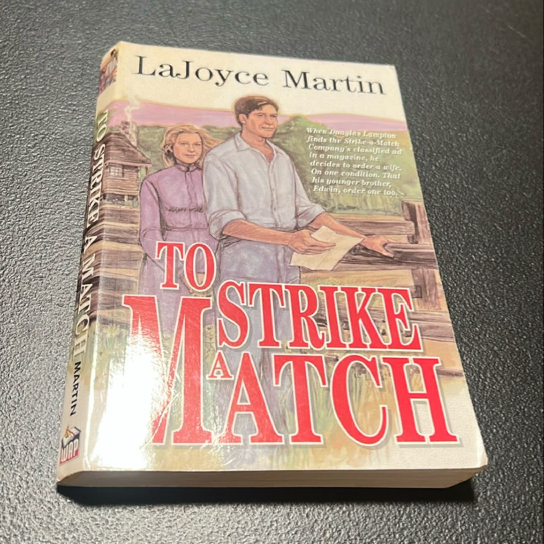 To Strike a Match