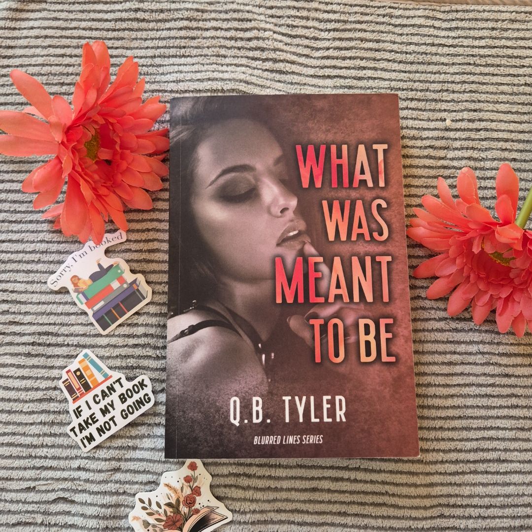 What Was Meant to Be