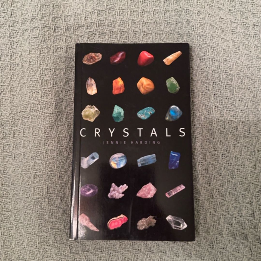 Crystals