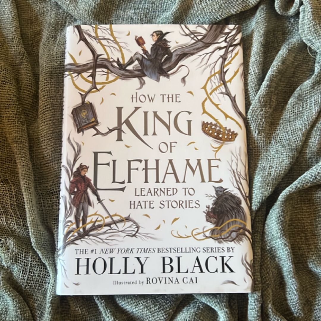 How the King of Elfhame Learned to Hate Stories