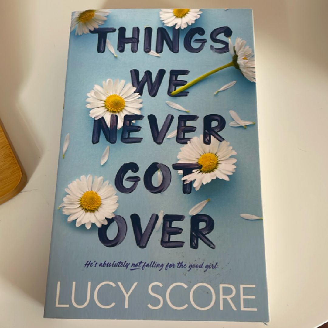 Things We Never Got Over
