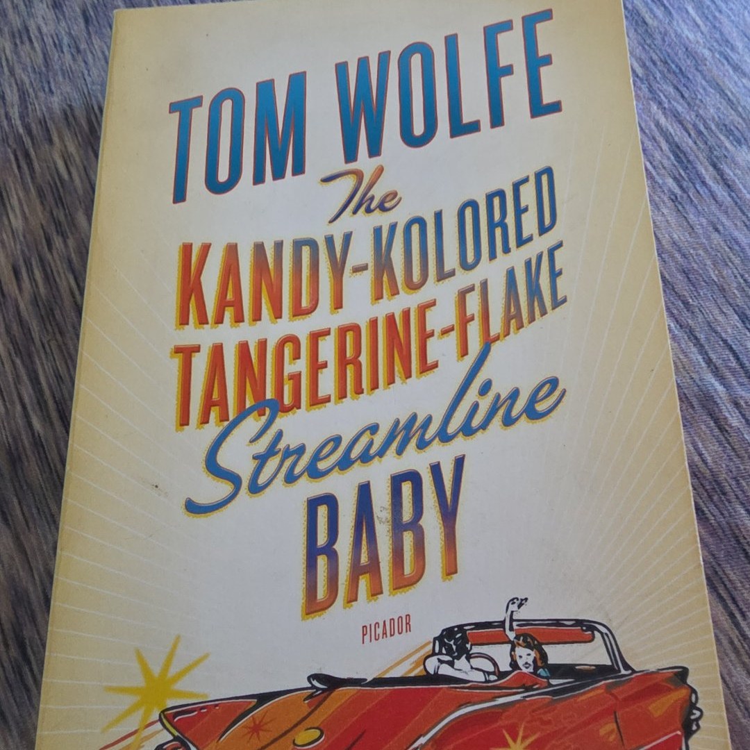 The Kandy-Kolored Tangerine-Flake Streamline Baby