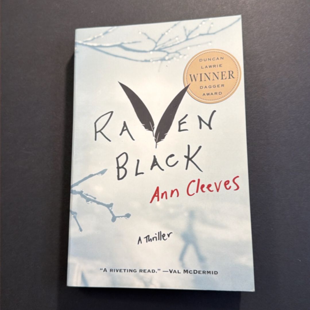 Raven Black                                                                        A Thriller