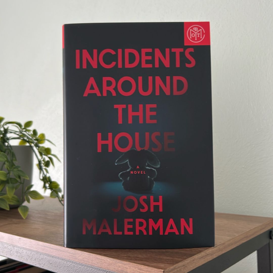 Incidents Around the House