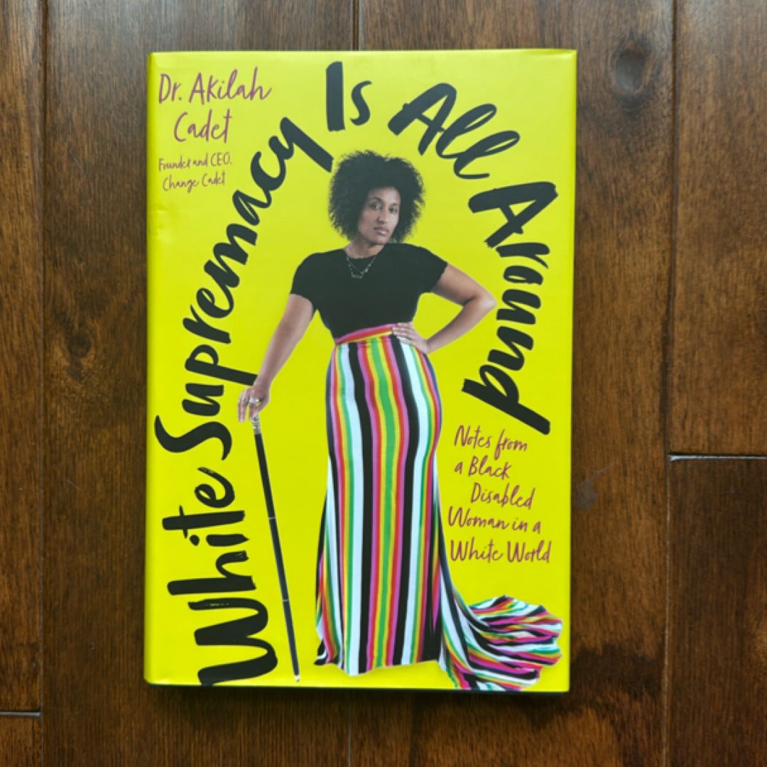 White Supremacy Is All Around