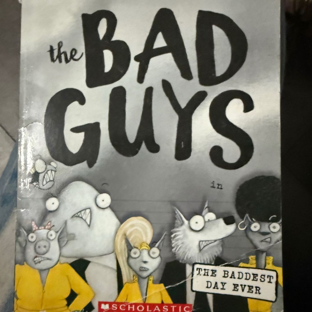 The Baddest Day Ever 10 The Bad Guys
