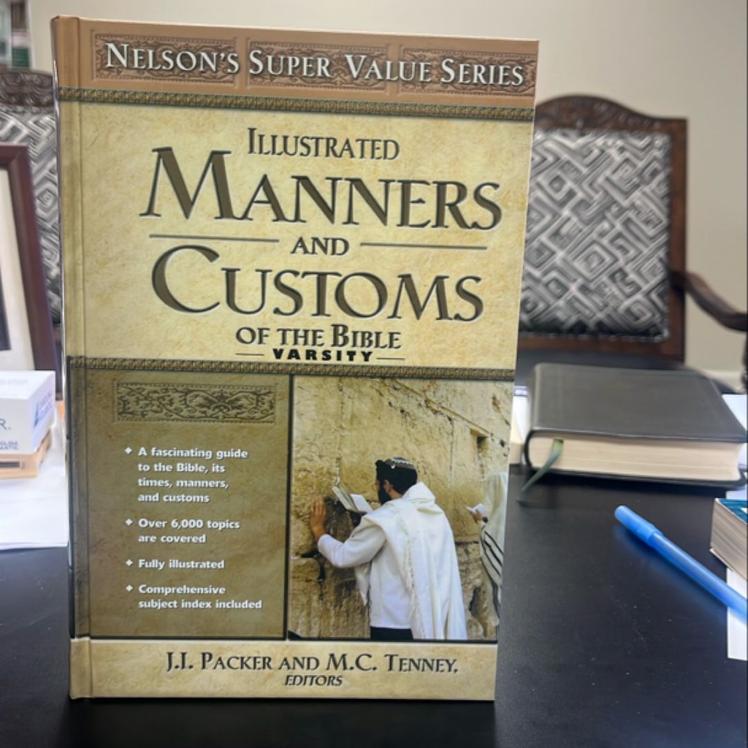 Manners and Customs of the Bible