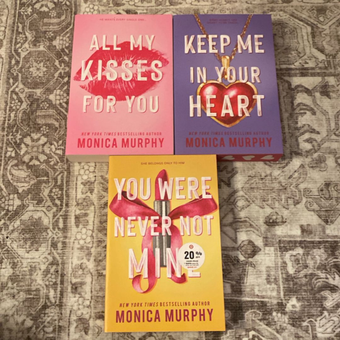 All My Kisses for You/Keep Me in Your Heart/You Were Never Not Mine