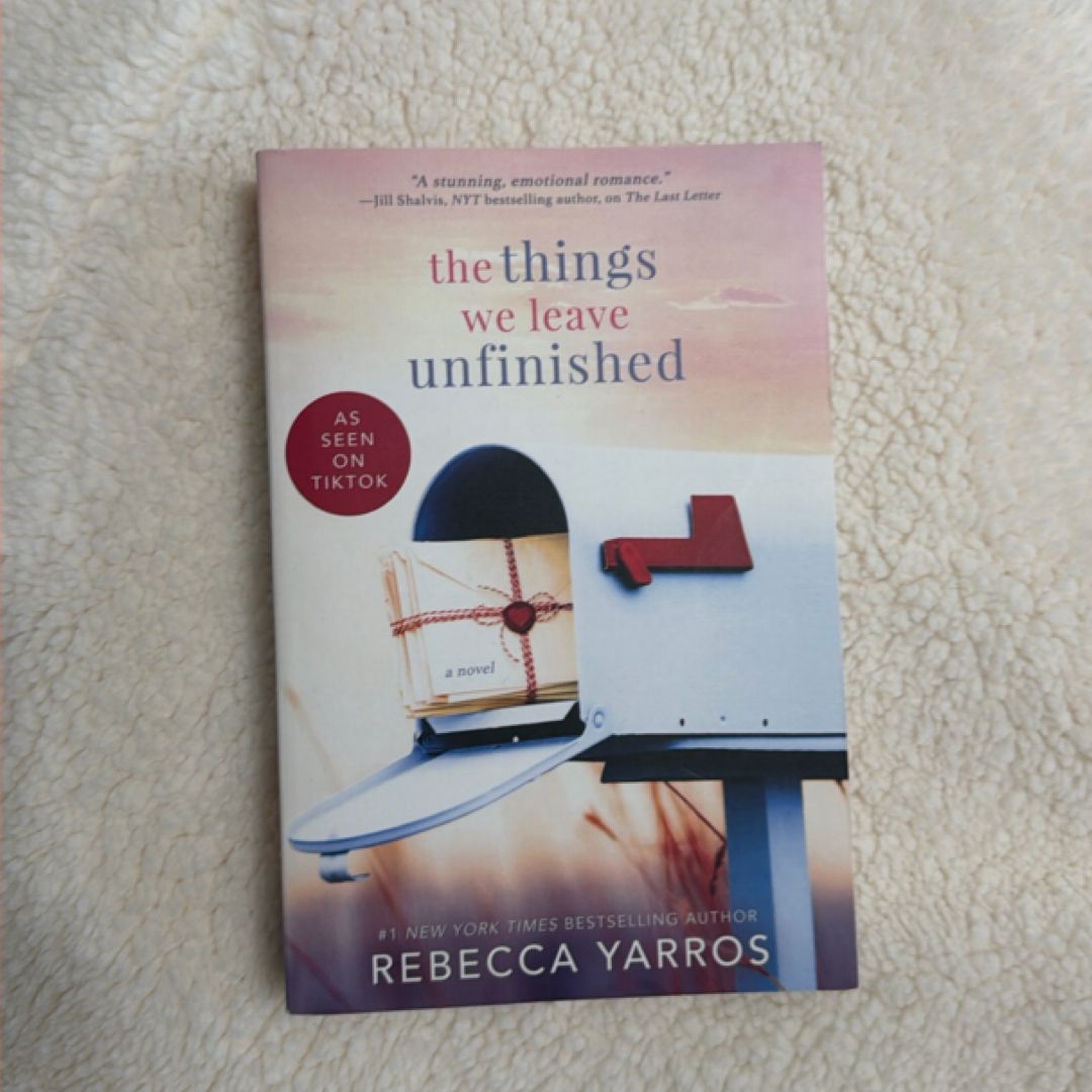 The Things We Leave Unfinished