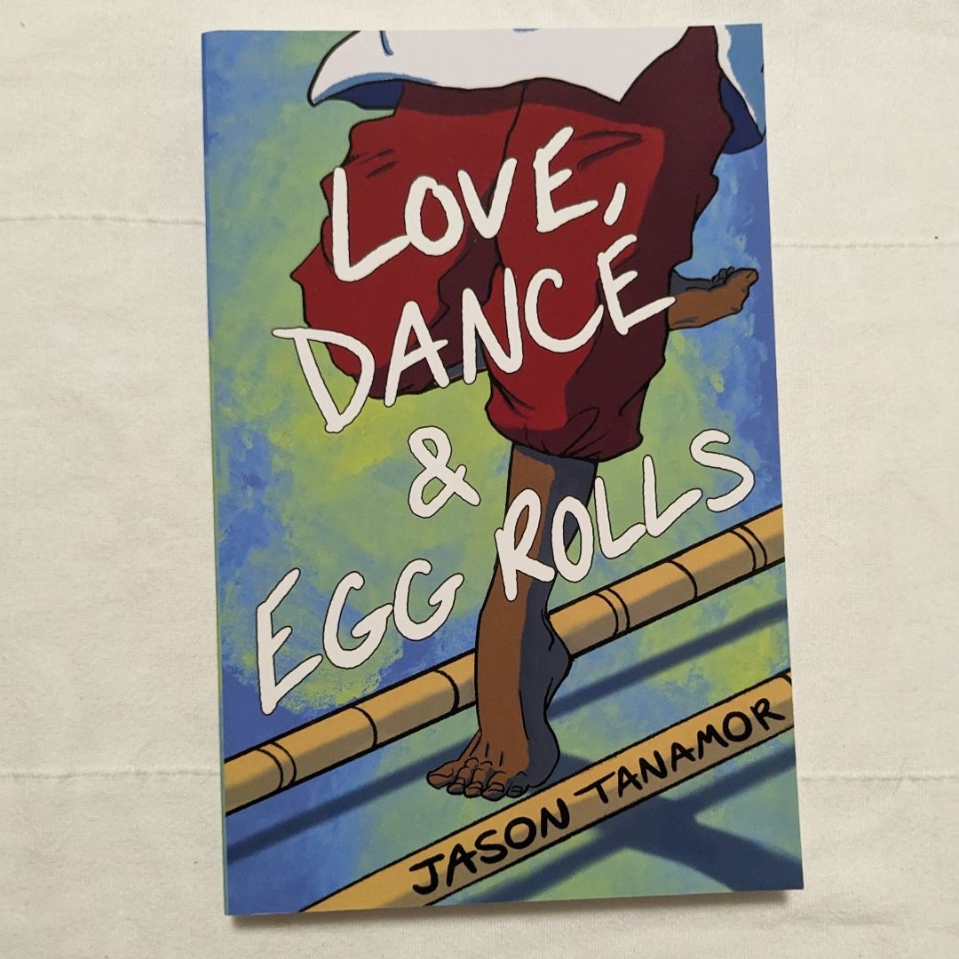 Love, Dance & Egg Rolls