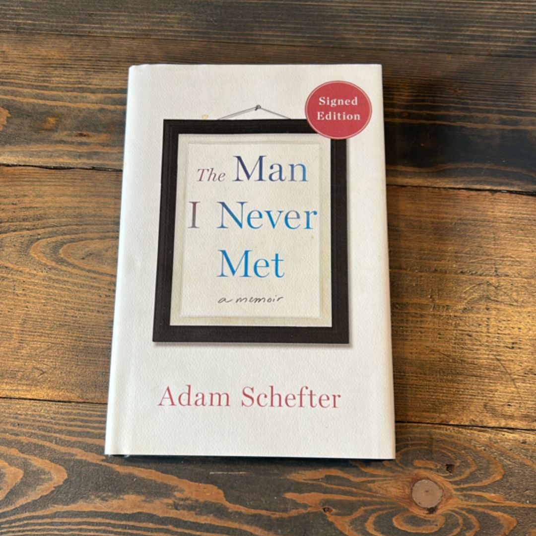 The Man I Never Met A Memoir