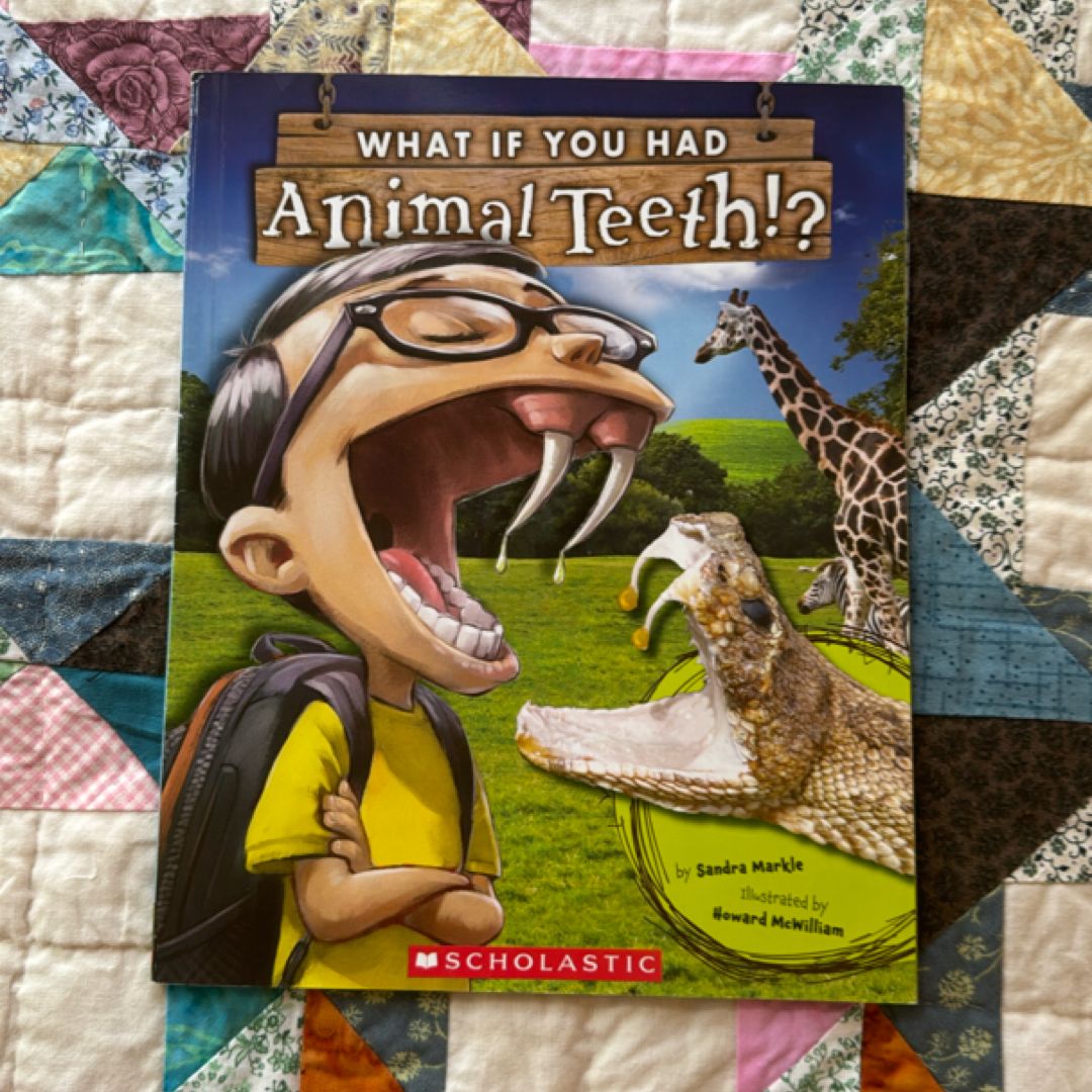 What If You Had Animal Teeth?