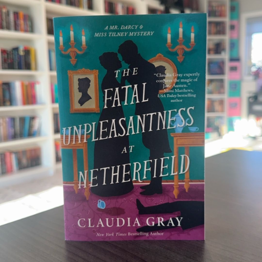 The Fatal Unpleasantness at Netherfield