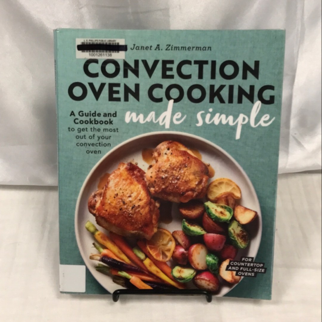 Convection Oven Cooking Made Simple