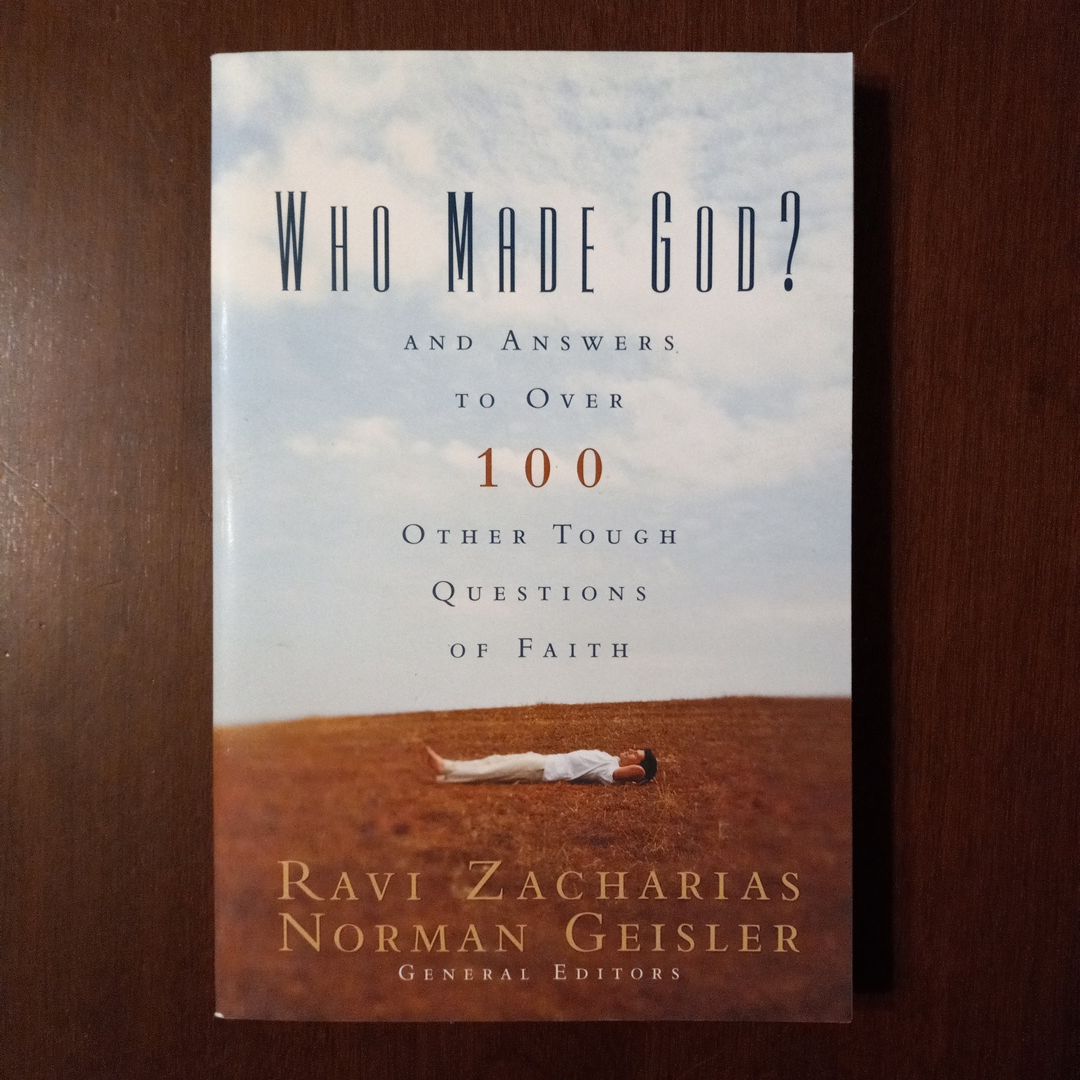 Who Made God?: and Answers to over 100 Other Tough Questions of Faith