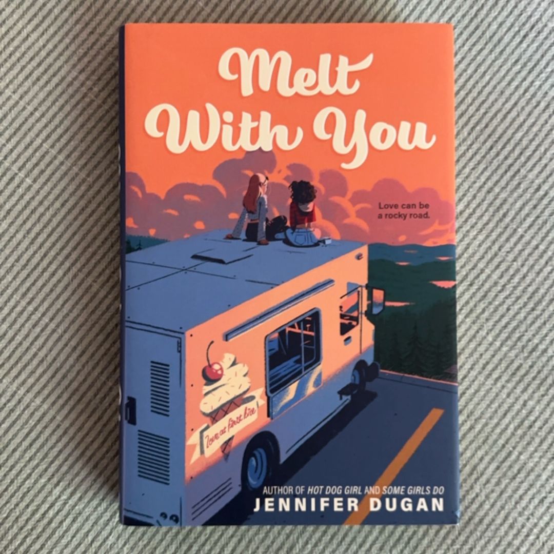 Melt with You