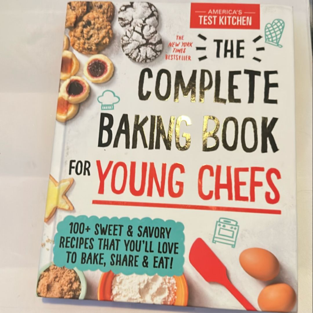 The Complete Baking Book for Young Chefs