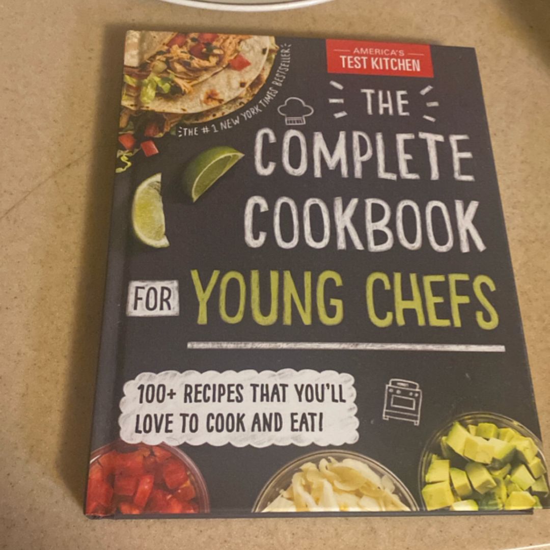 The Complete Cookbook for Young Chefs