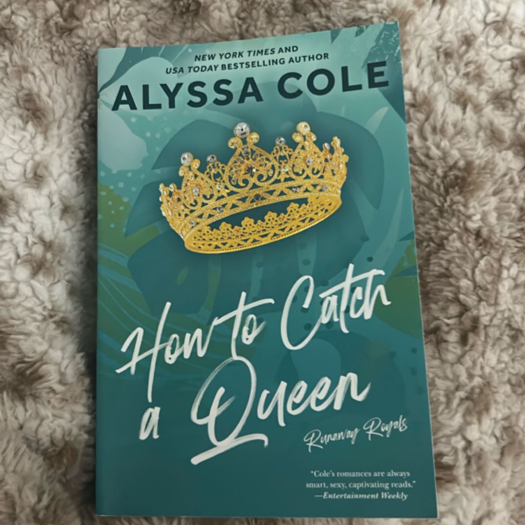 How to Catch a Queen