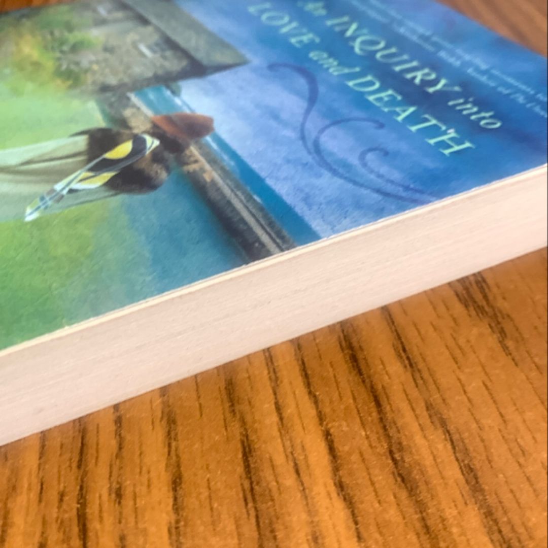 An Inquiry into Love and Death