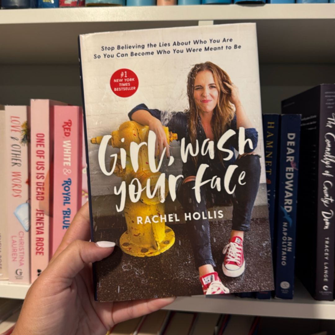 Girl, Wash Your Face