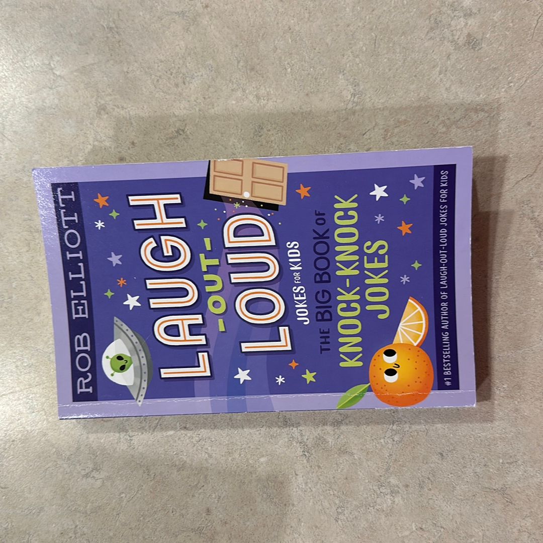 Laugh-Out-Loud: the Big Book of Knock-Knock Jokes