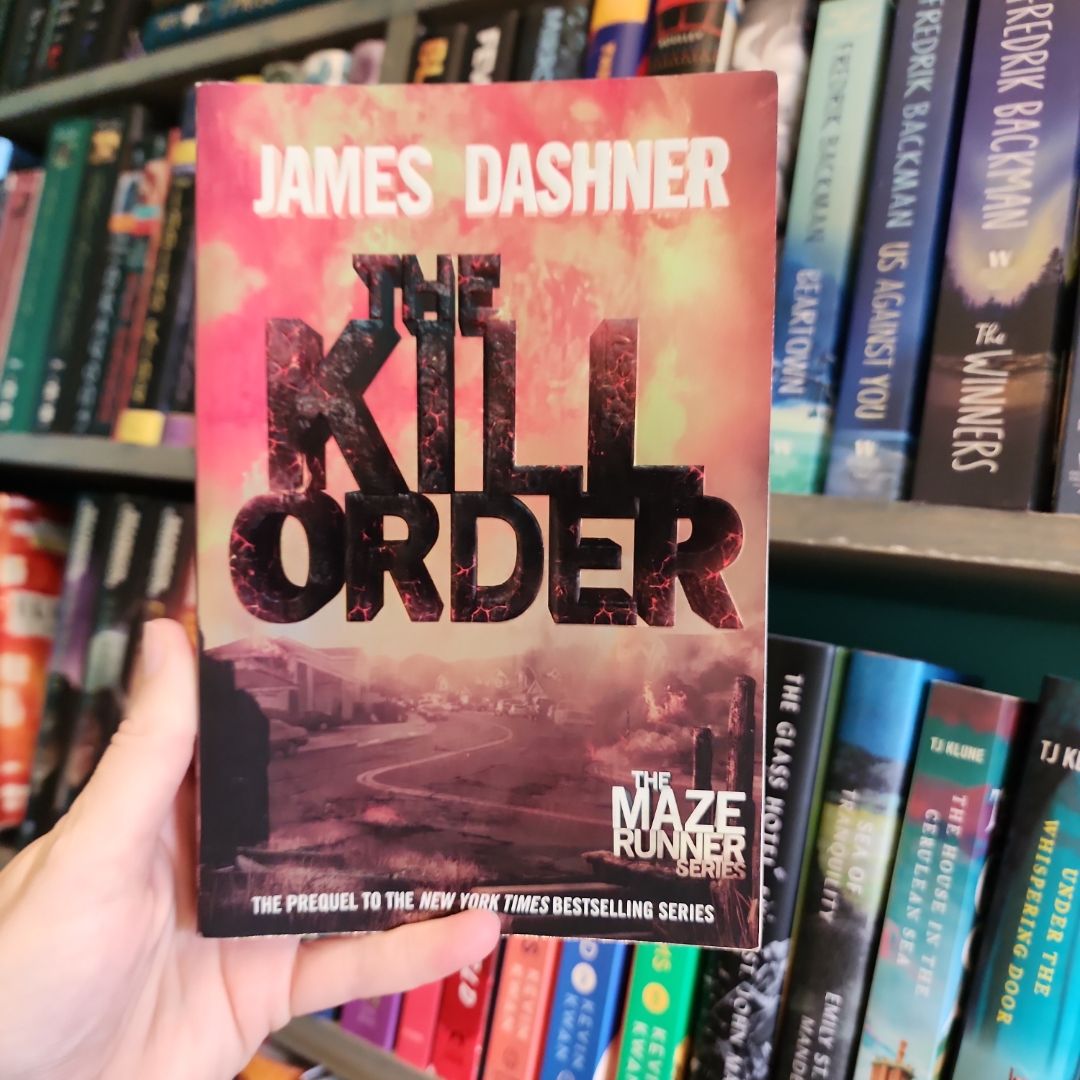 The Kill Order (Maze Runner, Book Four; Origin)