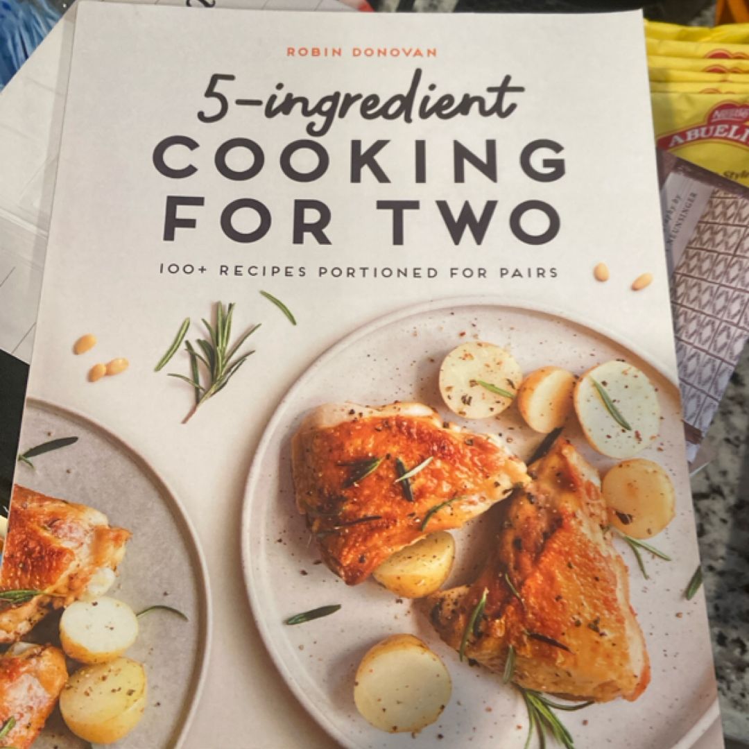 5-Ingredient Cooking for Two by Robin Donovan