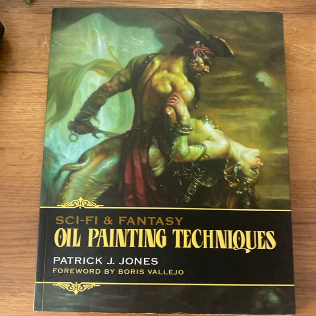 Sci-Fi and Fantasy Oil Painting Techniques