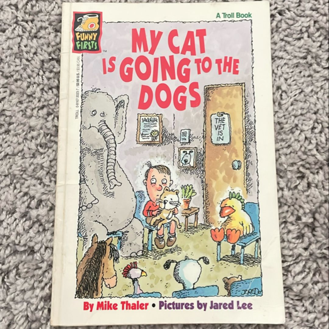 My Cat Is Going to the Dogs