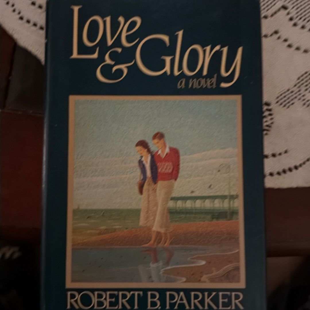 Love and Glory