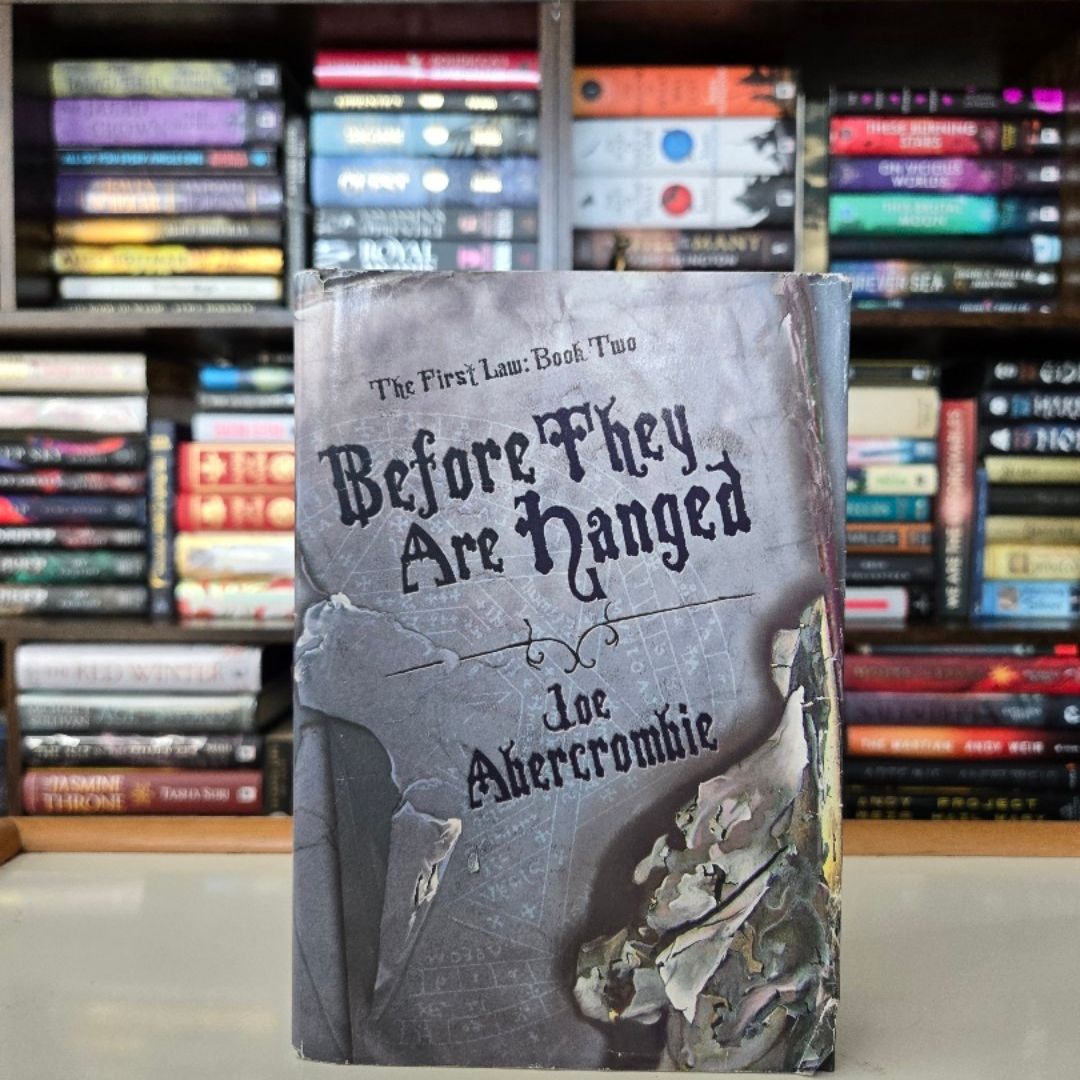 Before They Are Hanged [The First Law: Book Two] (The First Law, 2)