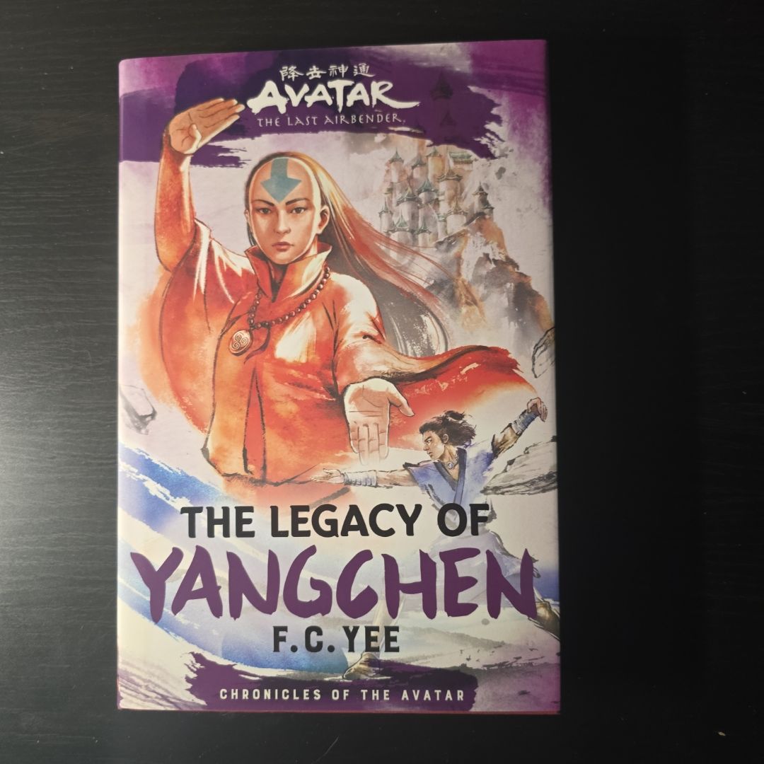 Avatar, the Last Airbender: the Legacy of Yangchen (Chronicles of the Avatar Book 4)